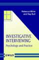 Investigative Interviewing – Psychology & Practice