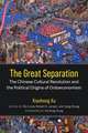 The Great Separation: The Chinese Cultural Revolution and the Political Origins of Ordoeconomism