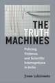 The Truth Machines: Policing, Violence, and Scientific Interrogations in India