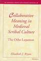 Collaborative Meaning in Medieval Scribal Culture: The Otho La3amon