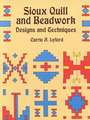 Sioux Quill and Beadwork: Designs and Techniques