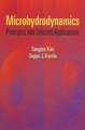 Microhydrodynamics: Principles and Selected Applications