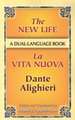 The New Life / La Vita Nuova: A Dual-Language Book