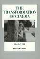 The Transformation of Cinema, 1907–1915