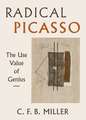 Radical Picasso – The Use Value of Genius