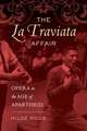 The "La Traviata" Affair – Opera in the Age of Apartheid