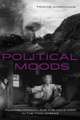 Political Moods – Film Melodrama and the Cold War in the Two Koreas