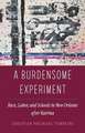 A Burdensome Experiment