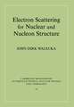 Electron Scattering for Nuclear and Nucleon Structure