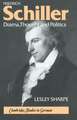 Friedrich Schiller: Drama, Thought and Politics