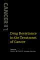 Drug Resistance in the Treatment of Cancer