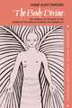 The Body Divine: The Symbol of the Body in the Works of Teilhard de Chardin and Ramanuja