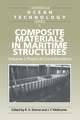 Composite Materials in Maritime Structures: Volume 2, Practical Considerations