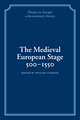 The Medieval European Stage, 500–1550