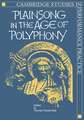 Plainsong in the Age of Polyphony