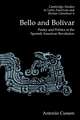 Bello and Bolívar: Poetry and Politics in the Spanish American Revolution