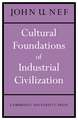 Cultural Foundations of Industrial Civilization