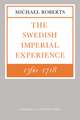 The Swedish Imperial Experience 1560–1718