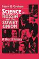 Science in Russia and the Soviet Union: A Short History