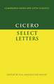 Cicero: Select Letters