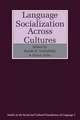 Language Socialization across Cultures