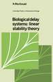 Biological Delay Systems: Linear Stability Theory