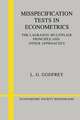 Misspecification Tests in Econometrics: The Lagrange Multiplier Principle and Other Approaches