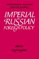 Imperial Russian Foreign Policy