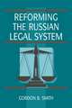 Reforming the Russian Legal System