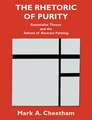 The Rhetoric of Purity: Essentialist Theory and the Advent of Abstract Painting