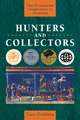 Hunters and Collectors: The Antiquarian Imagination in Australia