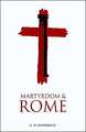 Martyrdom and Rome