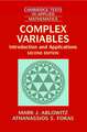 Complex Variables: Introduction and Applications