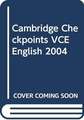 Cambridge Checkpoints VCE English 2004