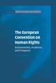 The European Convention on Human Rights: Achievements, Problems and Prospects