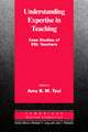 Understanding Expertise in Teaching: Case Studies of Second Language Teachers