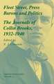 Fleet Street, Press Barons and Politics: The Journals of Collin Brooks, 1932–1940