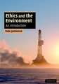 Ethics and the Environment: An Introduction