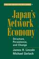 Japan's Network Economy: Structure, Persistence, and Change