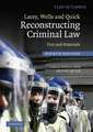 Lacey, Wells and Quick Reconstructing Criminal Law: Text and Materials