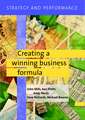 Strategy and Performance: Creating a Winning Business Formula