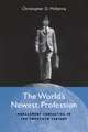 The World's Newest Profession: Management Consulting in the Twentieth Century