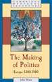 The Making of Polities: Europe, 1300–1500