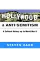 Hollywood and Anti-Semitism: A Cultural History up to World War II