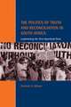 The Politics of Truth and Reconciliation in South Africa: Legitimizing the Post-Apartheid State