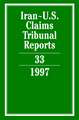 Iran-U.S. Claims Tribunal Reports: Volume 33