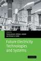 Future Electricity Technologies and Systems