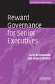 Reward Governance for Senior Executives