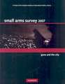 Small Arms Survey 2007: Guns and the City