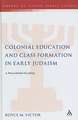 Colonial Education and Class Formation in Early Judaism: A Postcolonial Reading